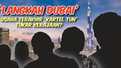 'Langkah Dubai' usaha terakhir 'Kartel Tun' tukar kerajaan?