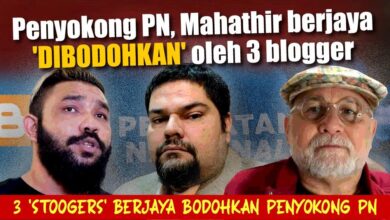 Penyokong PN, Mahathir berjaya 'dibodohkan' oleh 3 blogger