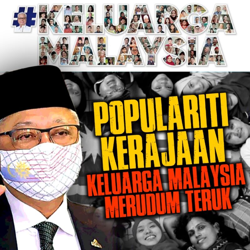 #Keluarga Malaysia Populariti Kerajaan Keluarga Malaysia