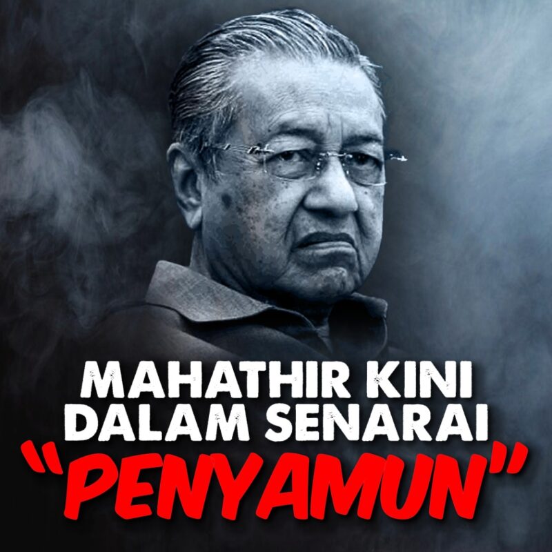 Mahathir kini dalam senarai "Penyamun"