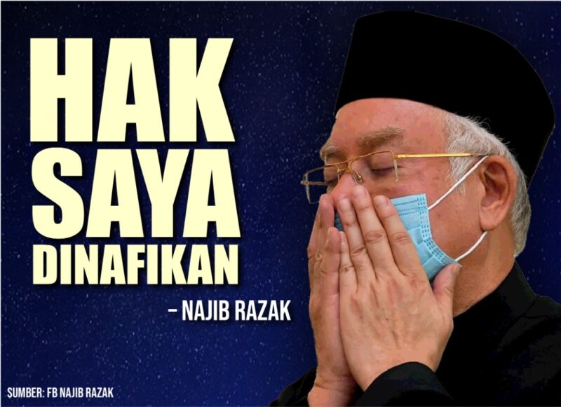 "Hak saya dinafikan" - Najib Razak