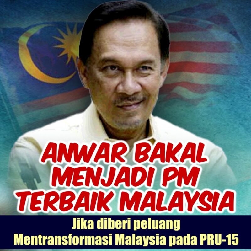 Anwar Ibrahim calon PM terbaik untuk rakyat