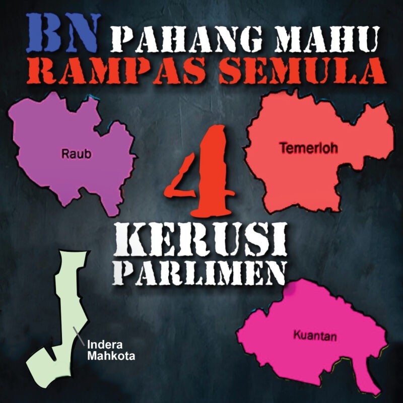 BN Pahang mahu rampas 4 kerusi Parlimen