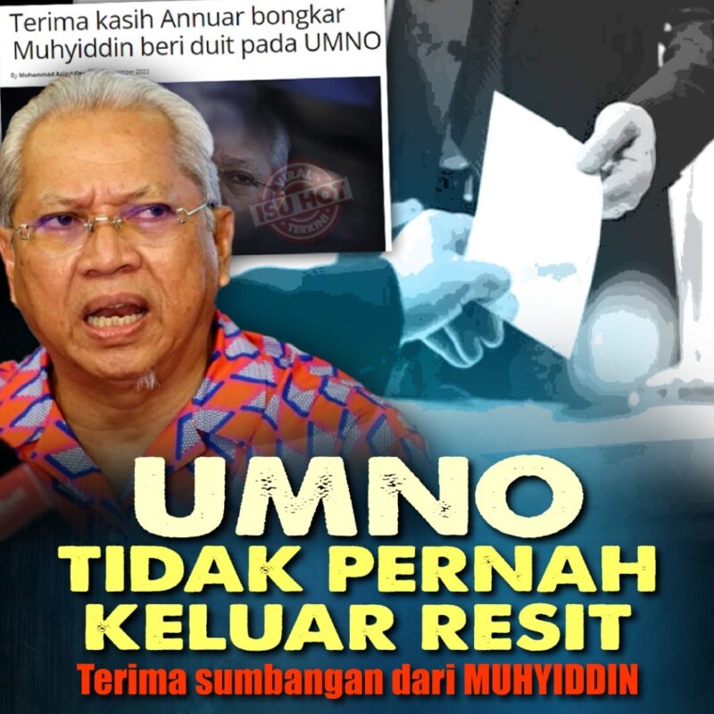 Annuar Musa dakwa Muhyiddin bantu Umno, mana "thank you note"?