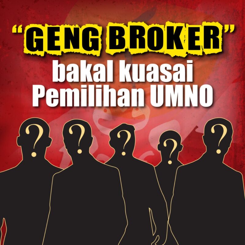 "Geng Broker" bakal kuasai pemilihan Umno?