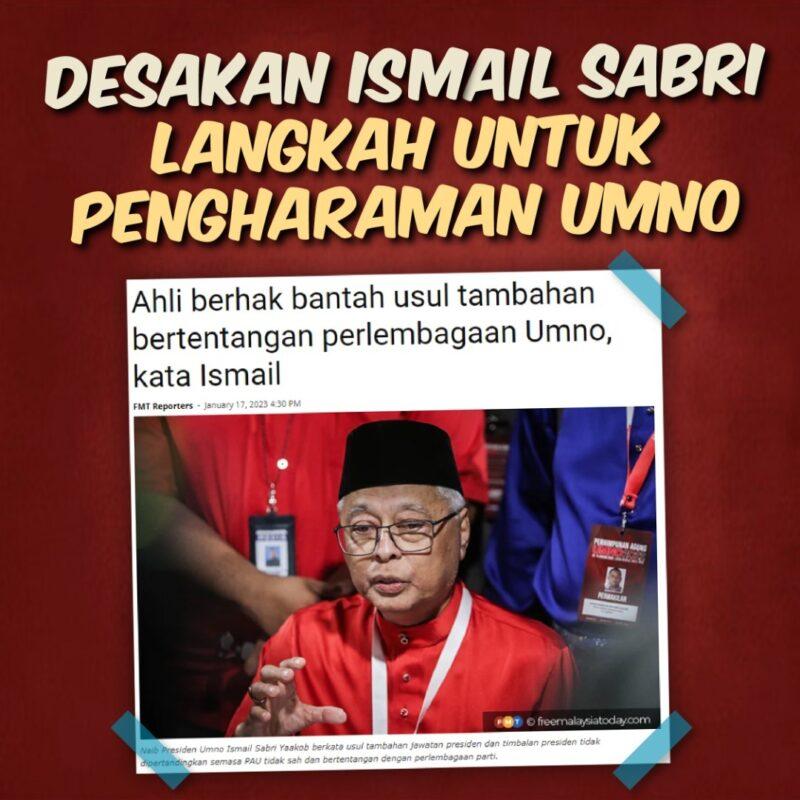 Desakan Ismail Sabri langkah untuk pengharaman Umno?