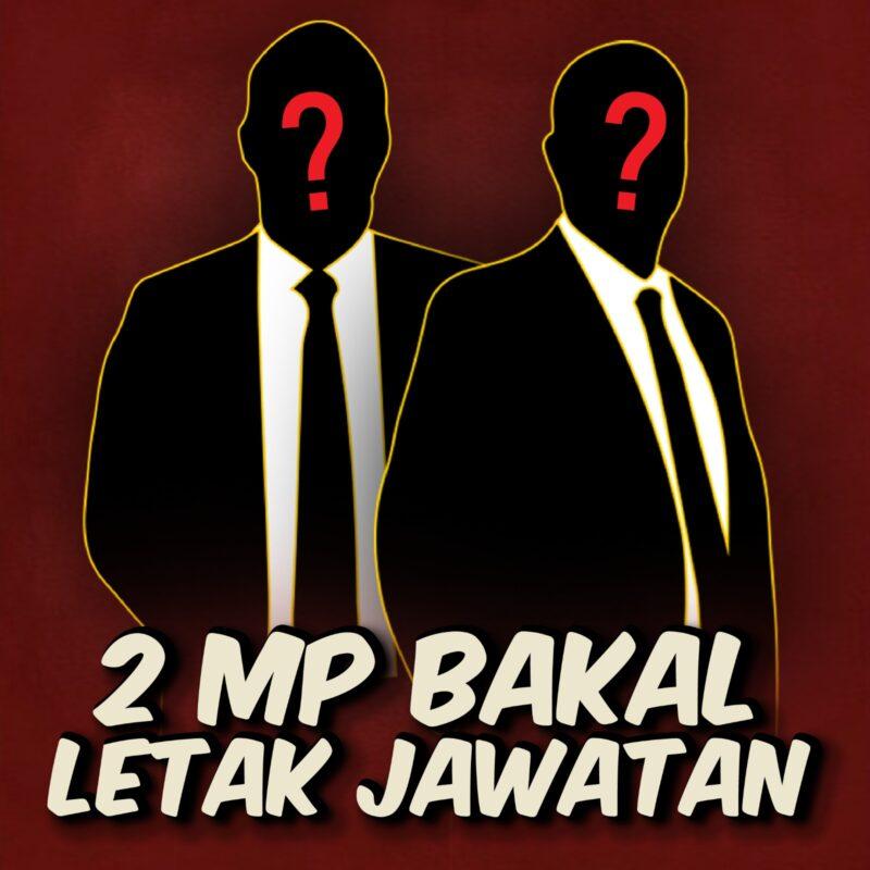 Kecewa dengan politik, 2 MP Umno bakal letak jawatan?