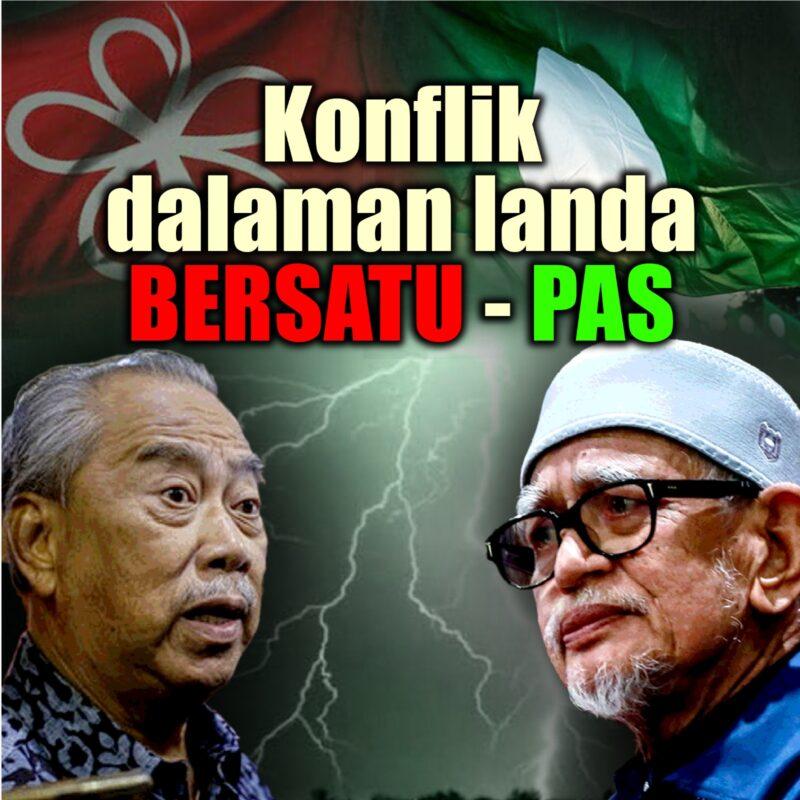 Konflik dalaman melanda BERSATU - PAS