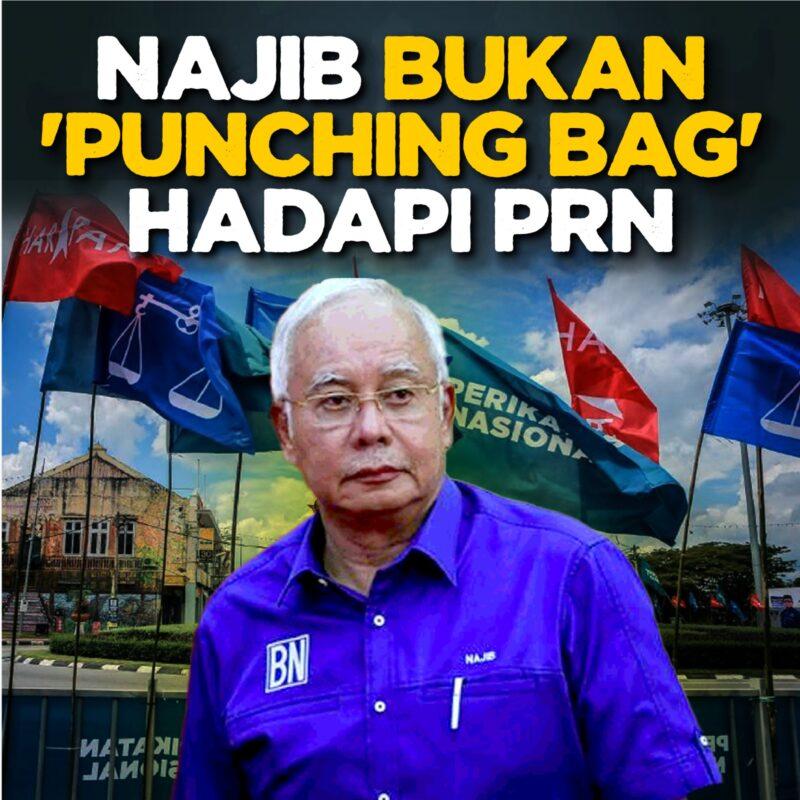 Najib bukan 'punching bag' hadapi PRN