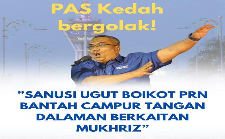 Sanusi Ugut Pulau PRN Kalau Tidak Jadi 'Poster Boy' PRN Kedah
