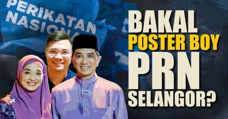 Azmin Ali calon 'Poster Boy' PN Selangor?