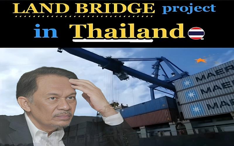 PMX Jangan Terus Beretorik Tantang Projek 'Land Bridge' Thailand