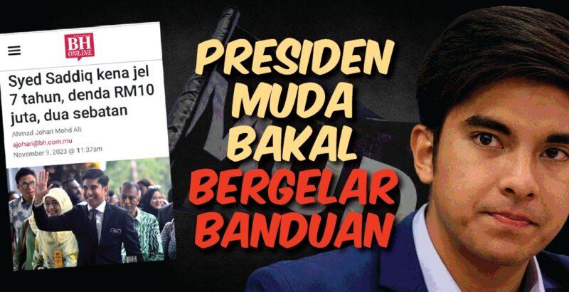 Presiden Parti MUDA bakal bergelar banduan