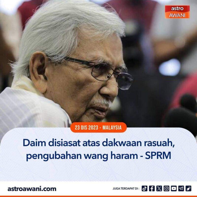 Daim akan 'heret' siapa dalam siasatan SPRM?